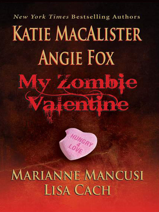 Title details for My Zombie Valentine by Katie MacAlister - Available